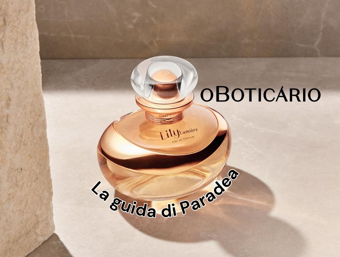La prima guida italiana su O Boticário è su Paradea