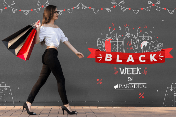 🎉 La Black Week è qui: coccolati con le nostre offerte imperdibili! 🎉 - Paradea