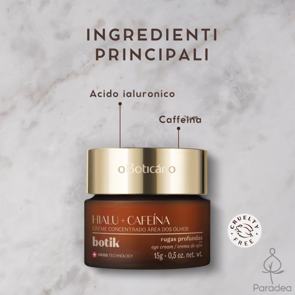 O Boticário Botik Creme Concentrado Área dos Olhos - Crema contorno occhi Acido ialuronico e Caffeina 15gr - o Boticário | Paradea