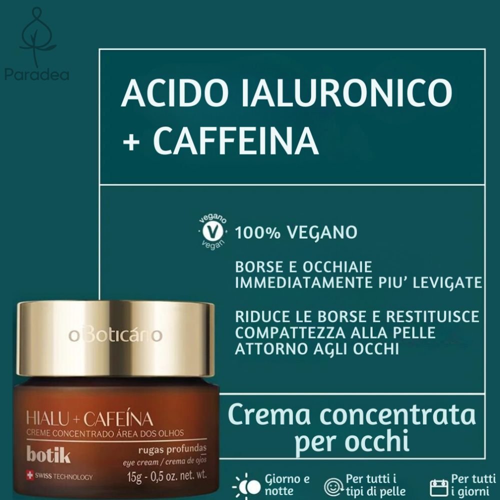 O Boticário Botik Creme Concentrado Área dos Olhos - Crema contorno occhi Acido ialuronico e Caffeina 15gr - o Boticário | Paradea