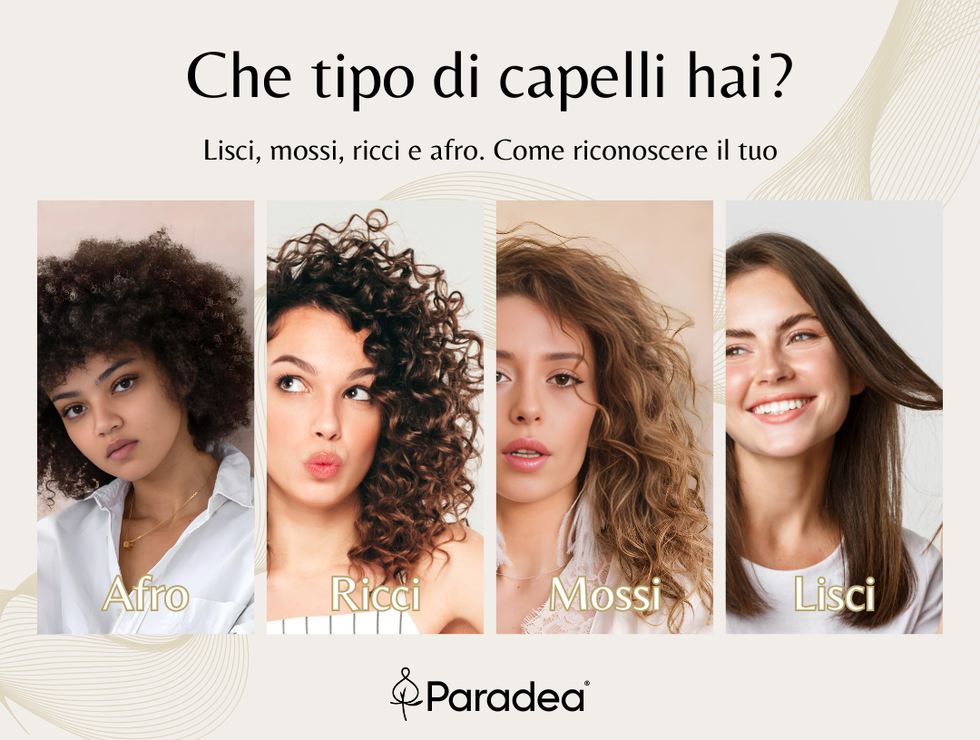 Che tipo di capelli hai? Lisci, mossi, ricci e afro. Come riconoscere il tuo.