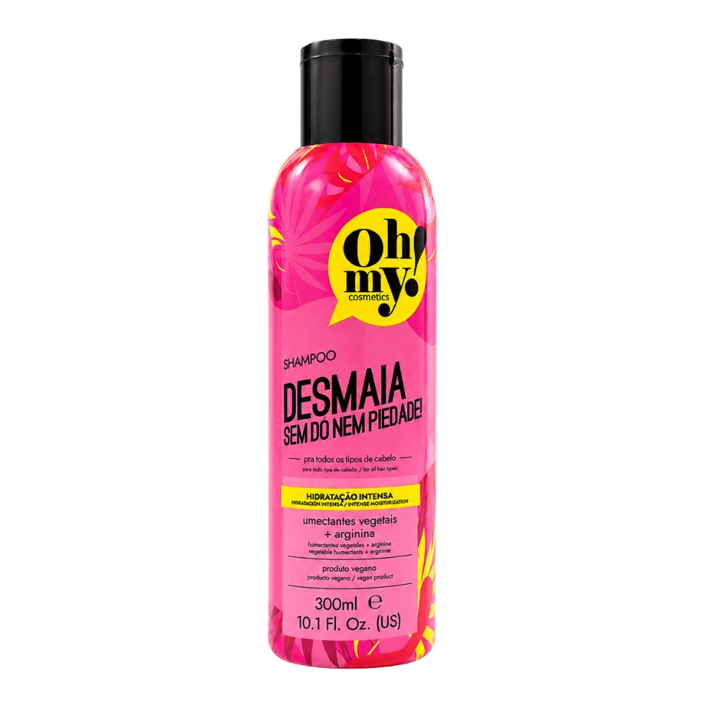 Oh My! Desmaia Sem Dó Nem Piedade! - Shampoo idratante 300ml
