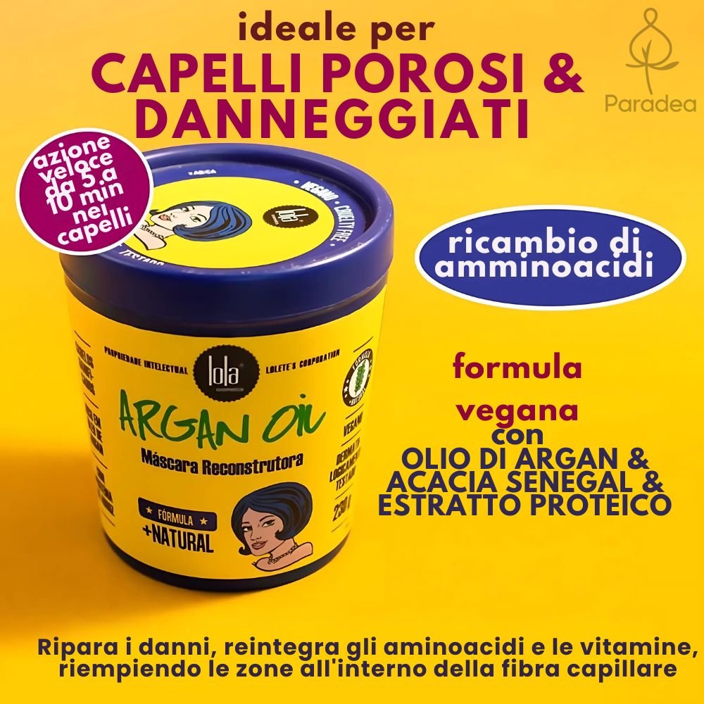 Lola Cosmetics Argan Oil Máscara reconstrutora - Maschera ricostruttiva capelli 230gr - Lola Cosmetics | Paradea